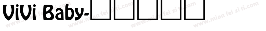 ViVi Baby字体转换